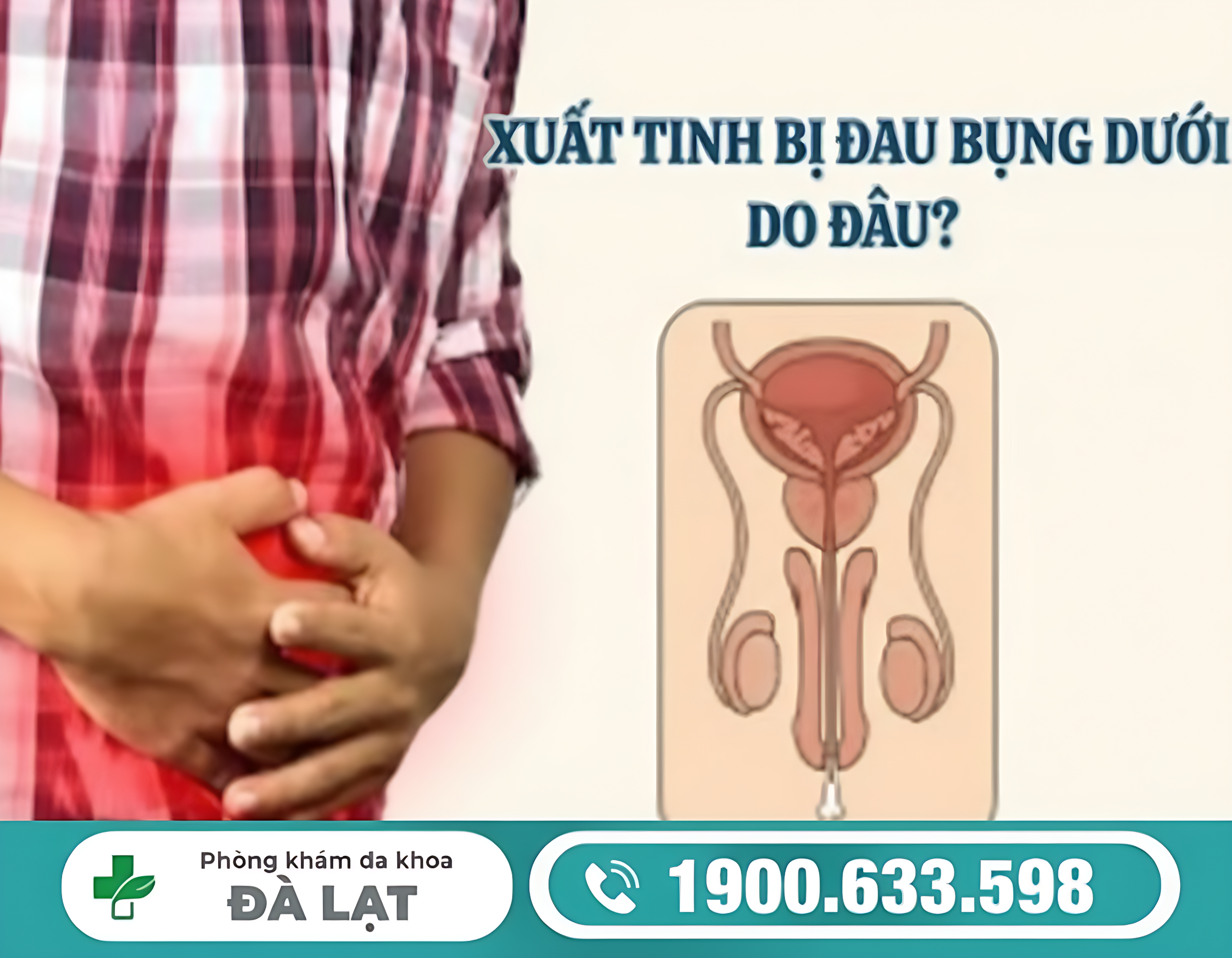 ĐAU BỤNG SAU KHI XUẤT TINH: DẤU HIỆU CẢNH BÁO BỆNH NAM KHOA NGUY HIỂM 
